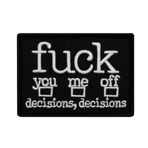Fuck decisions Patch